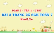 Bài 3 trang 25 SGK Toán 7 tập 1 Chân trời sáng tạo